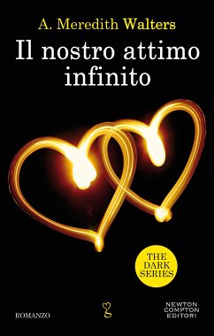 Il nostro attimo infinito (eBook, ePUB) - Meredith Walters, A.