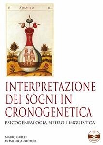 Interpretazione dei sogni in Cronogenetica (eBook, ePUB) - Grilli, Mario; Nieddu, Domenica