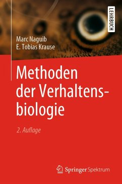 Methoden der Verhaltensbiologie (eBook, PDF) - Naguib, Marc; Krause, E. Tobias