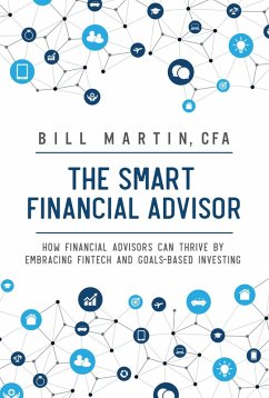 The Smart Financial Advisor (eBook, ePUB) - Martin, CFA Bill