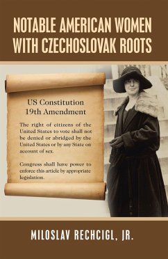 Notable American Women with Czechoslovak Roots (eBook, ePUB) - Rechcigl Jr., Miloslav