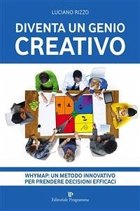 Diventa un genio creativo (eBook, ePUB) - Rizzo, Luciano