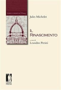 Il Rinascimento (eBook, ePUB) - Michelet, Jules; Perini, Leandro