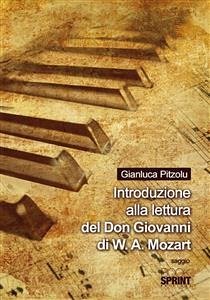 Introduzione allo studio del Don Giovanni di W.A. Mozart (eBook, ePUB) - Pitzolu, Gianluca