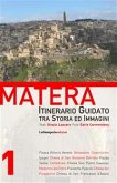 Matera - Itinerario Guidato tra Storia ed Immagini (eBook, ePUB)