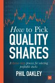 How To Pick Quality Shares (eBook, ePUB)