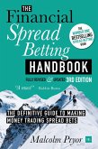 The Financial Spread Betting Handbook, 3rd edition (eBook, ePUB)