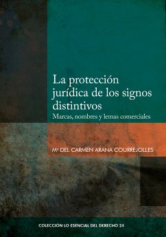 La protección jurídica de los signos distintivos (eBook, ePUB) - Arana, María del Carmen