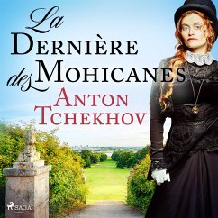 La Dernière des Mohicanes (MP3-Download) - Tchekhov, Anton