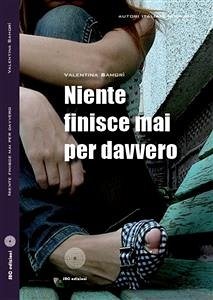 Niente finisce mai per davvero (eBook, ePUB) - Samorì, Valentina