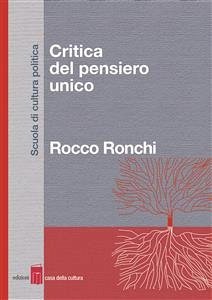 Critica del pensiero unico (eBook, ePUB) - Ronchi, Rocco