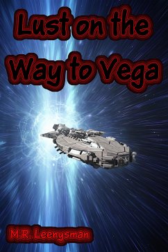 Lust On The Way To Vega (eBook, ePUB) - Leenysman, M.R.