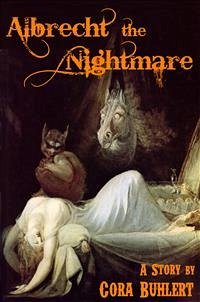 Albrecht, the Nightmare (eBook, ePUB) - Buhlert, Cora