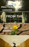 Practical Lessons from the Story of Joseph (eBook, ePUB)