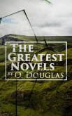 The Greatest Novels by O. Douglas (eBook, ePUB)