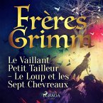 Le Vaillant Petit Tailleur - Le Loup et les Sept Chevreaux (MP3-Download)