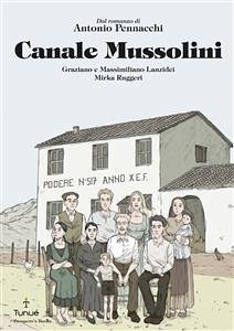 Canale Mussolini (eBook, PDF) - Lanzidei, Graziano; Lanzidei, Massimiliano; Ruggeri, Mirka