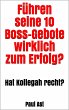 Führen seine 10 Boss-Gebote wirklich... - Bild 1