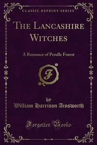 The Lancashire Witches (eBook, PDF) - Harrison Ainsworth, William