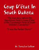 Coup D'état In South Dakota (eBook, ePUB)