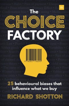 The Choice Factory (eBook, ePUB) - Shotton, Richard