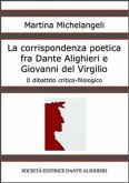 La corrispondenza poetica fra Dante Alighieri e Giovanni del Virgilio (eBook, PDF)