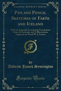 Pen and Pencil Sketches of Faröe and Iceland (eBook, PDF)