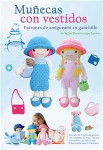 Muñecas con vestidos, Patrones de amigurumi en ganchillo (eBook, ePUB) - Thawornsupacharoen, Sayjai