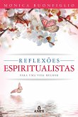 Reflexões espiritualistas para uma vida melhor (eBook, ePUB)