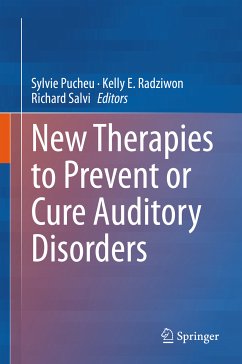 New Therapies to Prevent or Cure Auditory Disorders (eBook, PDF)