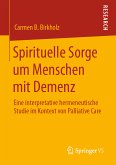 Spirituelle Sorge um Menschen mit Demenz (eBook, PDF)