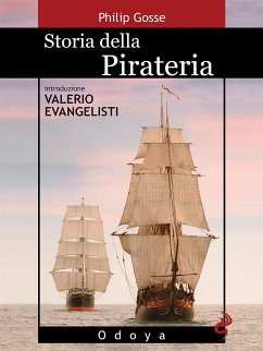 Storia della pirateria (eBook, ePUB) - Gosse, Philip