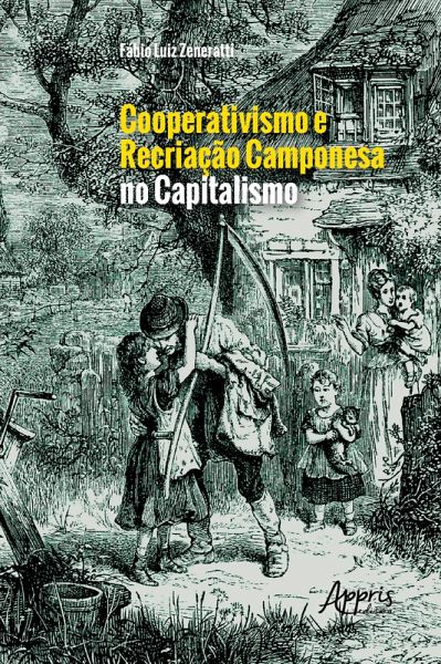 Cooperativismo e Recriação Camponesa no Capitalismo (eBook, ePUB) Cooperativismo e Recriação Camponesa no Capitalismo (eBook, ePUB)