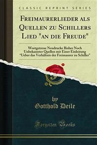 Freimaurerlieder als Quellen zu Schillers Lied &quote;an die Freude&quote; (eBook, PDF)
