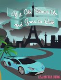 If It All Blows Up and Goes to Hell (eBook, ePUB)
