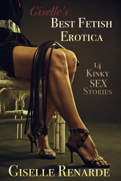 Cover Giselle's Best Fetish Erotica: 14 Kinky Sex Stories (eBook, ePUB)