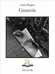 Crocevia (eBook, ePUB) - Bergna, Anna