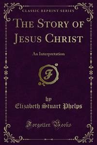 The Story of Jesus Christ (eBook, PDF)