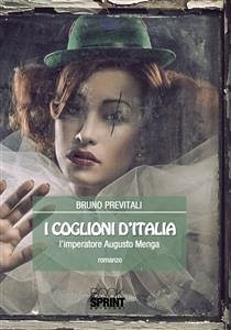 I coglioni d'Italia (eBook, ePUB) - Previtali, Bruno