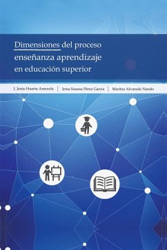 Cover Dimensiones Del Proceso Enseñanza Aprendizaje En Educación Superior (eBook, ePUB)