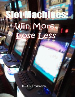 Cover Slot Machines: Win More, Lose Less (eBook, ePUB)