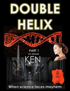 Double Helix Part 1 (eBook, ePUB) - Percival, Ken