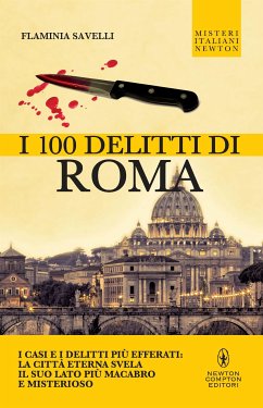 I 100 delitti di Roma (eBook, ePUB) - Savelli, Flaminia