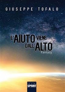 L'aiuto viene dall'alto (eBook, ePUB) - Tofalo, Giuseppe