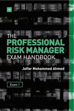 The Professional Risk Manager Exam Handbook (eBook, ePUB) - Ahmed, Jaffar Mohammed