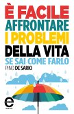 È facile affrontare i problemi della vita se sai come farlo (eBook, ePUB)