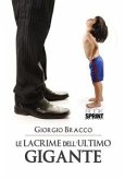 Le Lacrime Dell'Ultimo Gigante (eBook, ePUB)