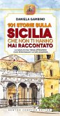 101 storie sulla Sicilia che non ti hanno mai raccontato (eBook, ePUB)