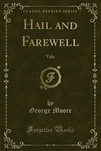 Hail and Farewell (eBook, PDF) - Moore, George