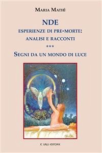 NDE esperienze di pre-morte: analisi e racconti (fixed-layout eBook, ePUB) - Mathì, Maria